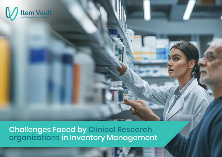 challenges-in-clinical-research-inventory-management