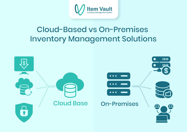 cloud-based-vs-on-premises-inventory-management-solutions